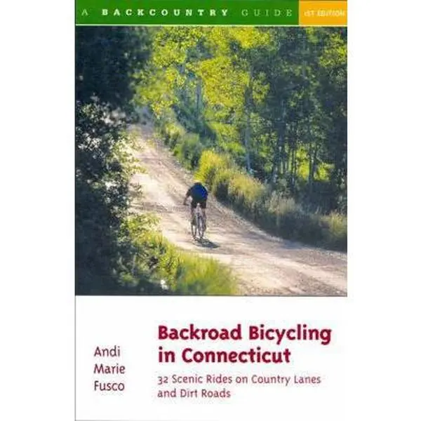 Used Backroad Bicycling & Mountain Biking Guide - Connecticut English Book: 32 Scenic Rides on Country Lanes, Dirt Roads by Andi Marie Fusco (Paperback), Backcountry Guide