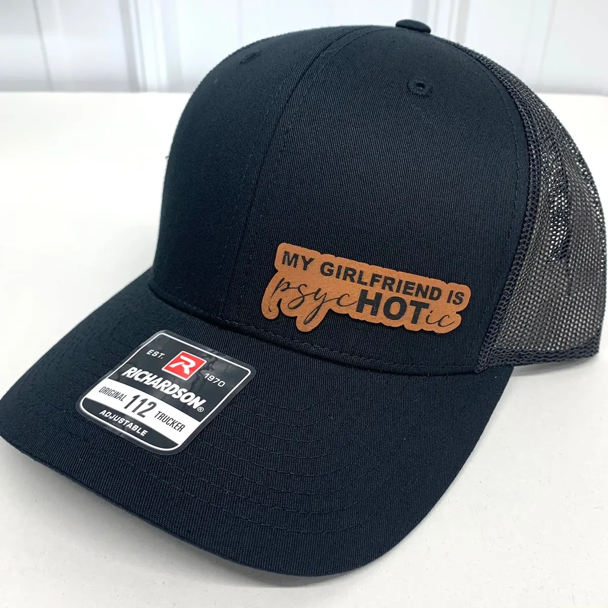 My Girlfriend Is psycHOTic Hat - Richardson 112