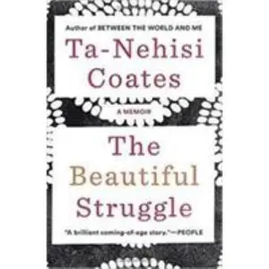 USED-Beautiful Struggle The A Memoir by Ta-Nehisi Coates (Paperback)