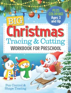 Big Christmas Tracing and Cutting Workbook for Preschool: Pen Control & Shape Tracing for Kids