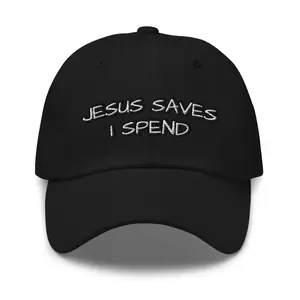 Jesus Saves I Spend Dad Hat