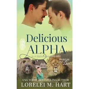USED-Delicious Alpha: M/M Shifter Mpreg Romance (Omegas Inn Love) by Lorelei M. Hart (Paperback)