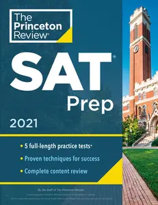 USED-Princeton Review SAT Prep, 2021: 5 Practice Tests + Review & Techniques + Online Tools by The Princeton Review (Paperback)