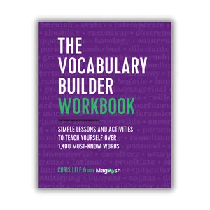 The Vocabulary Builder Workbook – Learn 1,400+ Essential Words for Reading, Writing, & SAT, ACT & GRE Prep