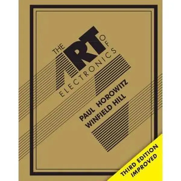 The Art of Electronics -- Paul Horowitz, Hardcover
