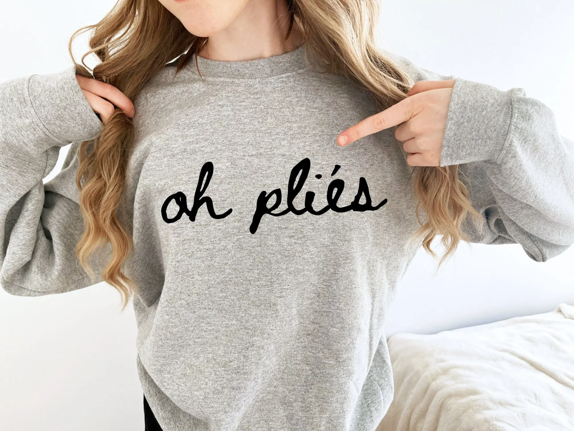 Ballet Sweatshirt, Gift for Dancer, Ballerina Shirt, Dance Teacher Shirt, Oh Plies Funny Dance Shirt, Ballet Teacher Gift, Dance Sweater
