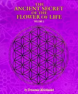 The Ancient Secret of the Flower of Life -- Drunvalo Melchizedek - Paperback
