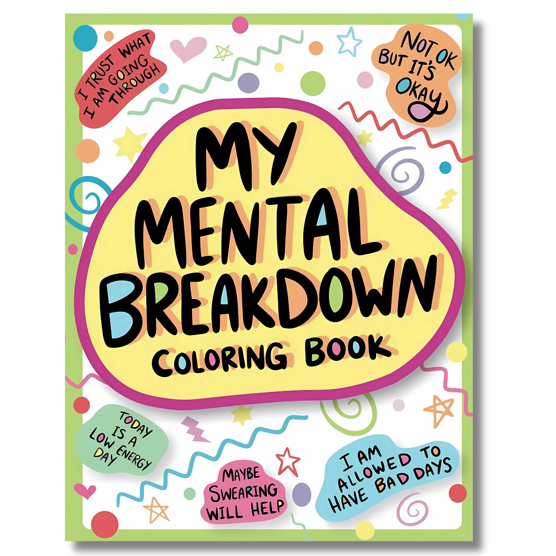 My Mental Breakdown Coloring Book for Adults (Special Gifted Edition Print Trip) - Paperback, Funny Self-Care Motivational Affirmations, Humorous and Uplifting English Messages, Stress Relief Art, Cheer-up Quotes, Hand-Drawn Designs, Mindfulness Book