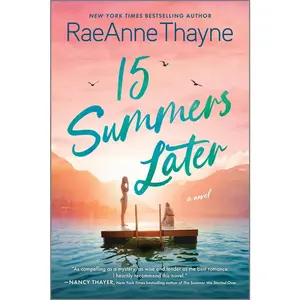 USED Book - 15 Summers Later: A Feel-Good Beach Read by Thayne, Raeanne (Paperback) - english