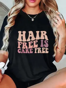 100% Cotton Hair Free Is Care Free Wax Esthetician Waxer T-Shirt Breathable Fabric