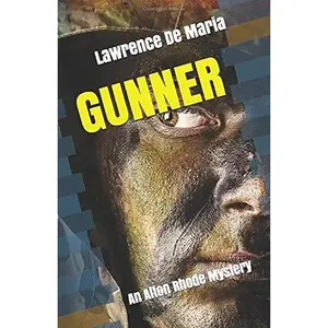 USED-GUNNER: An Alton Rhode Mystery (Alton Rhode Mysteries) by Lawrence De Maria (Paperback)