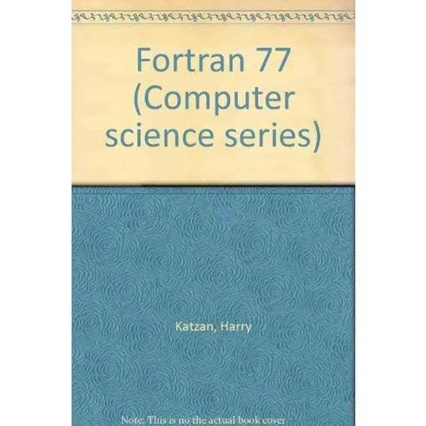 USED-FORTRAN 77 (Computer science series) by Harry Katzan (Hardcover)