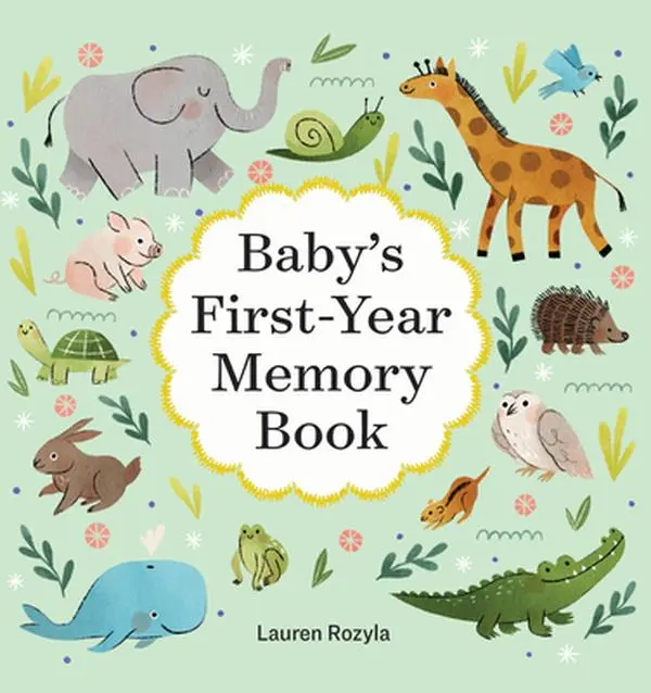 Baby's 1st Year Hardcover Book by Lauren Rozyla - 1st Birthday Memory Book, Customizable Pages, Journal, Scrapbook, Preserve Memories, Room for Every First-See Them Grow (English)