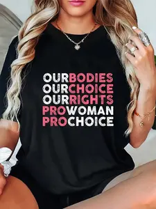 100% Cotton Our Body Choice Rights | Pro Woman | Pro Abortion T-Shirt Casual Short Sleeve Shirt