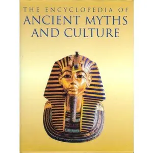 USED-The Encyclopedia of Ancient Myths and Culture by (Anonymous). (Hardcover)