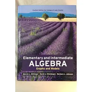 USED-Elementary and Intermediate Algebra Graphs and Models by Marvin L. Bittinger (Hardcover)