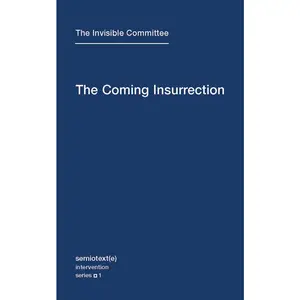 USED-The Coming Insurrection by The Invisible Committee (Paperback)