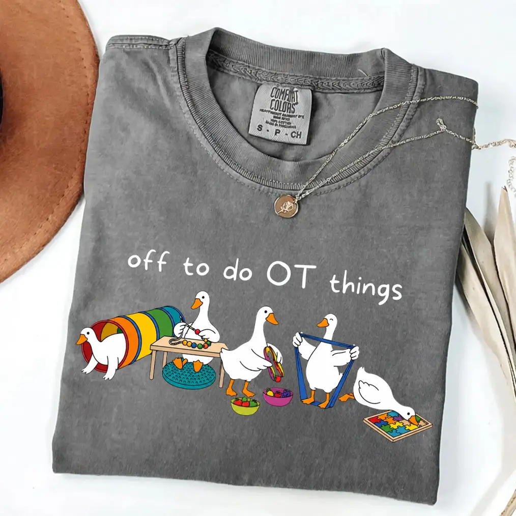 Comfort Color Off To Do OT Things Shirt, Occupational Therapy Goose Tee, COTA Gift, Pediatric OT Apparel, Therapist Top