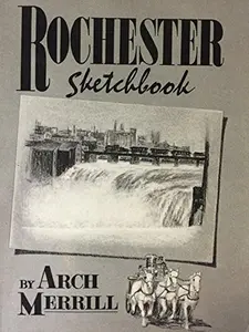 USED-Rochester Sketchbook by Arch Merrill (Paperback)