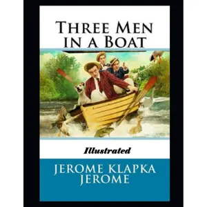 Three Men in a Boat Illustrated Paperback – April 15, 2021