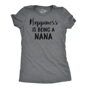 Womens Happiness Is Being A Nana T shirt Cute Gift for Grandma Grandmother Cool Funny Womens T Shirts Cute Vintage Fashion Casual Ladies T-Shirt Gift Mother's Day Tops for Women Funny Grandma Top Women's Dark Grey
