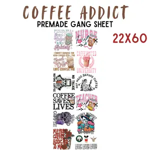 Pro Blanks DTF Gang Sheets - 22x60 Pre-Made Coffee Addict Design, Vibrant Multi-Color for Coffee Lovers’ DIY Specialty Supplies