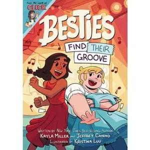USED-Besties: Find Their Groove: A Graphic Novel from the World of Click by Miller, Kayla (Paperback)