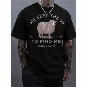 99 T-Shirts Jesus Left, The Lord Is My Shepherd T-Shirt, Christian T-Shirt, He Left 99 To Save Me T-Shirt, Men T-Shirt