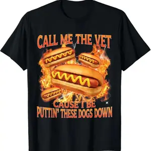 100% Cotton Call Me The Vet Cause I Be Funny Hard Hot Dog Meme Bootleg T-Shirt