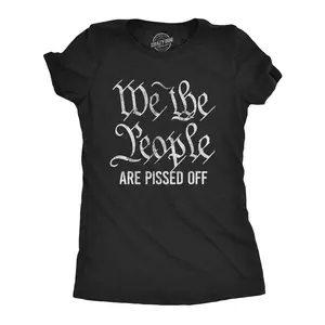 Womens We The People Are Pissed Off T Shirt Funny US Congress President Constitution Political Tee Funny Womens T Shirts Cute Vintage Fashion Casual Ladies T-Shirt Gift Funny Political Top Women's Novelty Tees Black