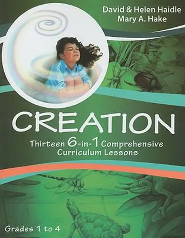 USED-Creation: Thirteen 6-In-1 Comprehensive Curriculum Lessons, Grades 1-4 by Hake, Mary A. (Paperback)