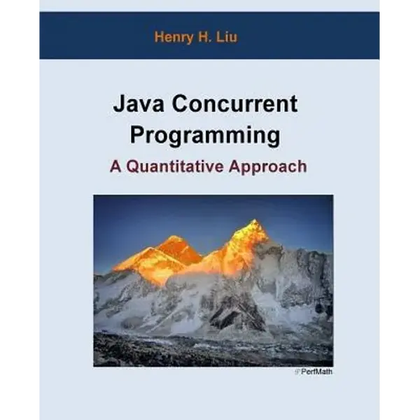 Java Concurrent Programming: A Quantitative Approach - Paperback