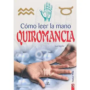 USED-Como leer la mano / How to Read Your Hand: Quiromancia (Spanish Edition) by Luz Aguilar (Unknown)