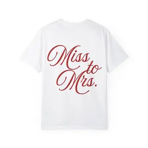 Miss to Mrs Graphic Tee, Trendy Unisex T-Shirt, Cozy Bridal Design, Bridal Shower Gift, Wedding Sweatshirt, Cozy Wedding Outfit, Engagement Gift