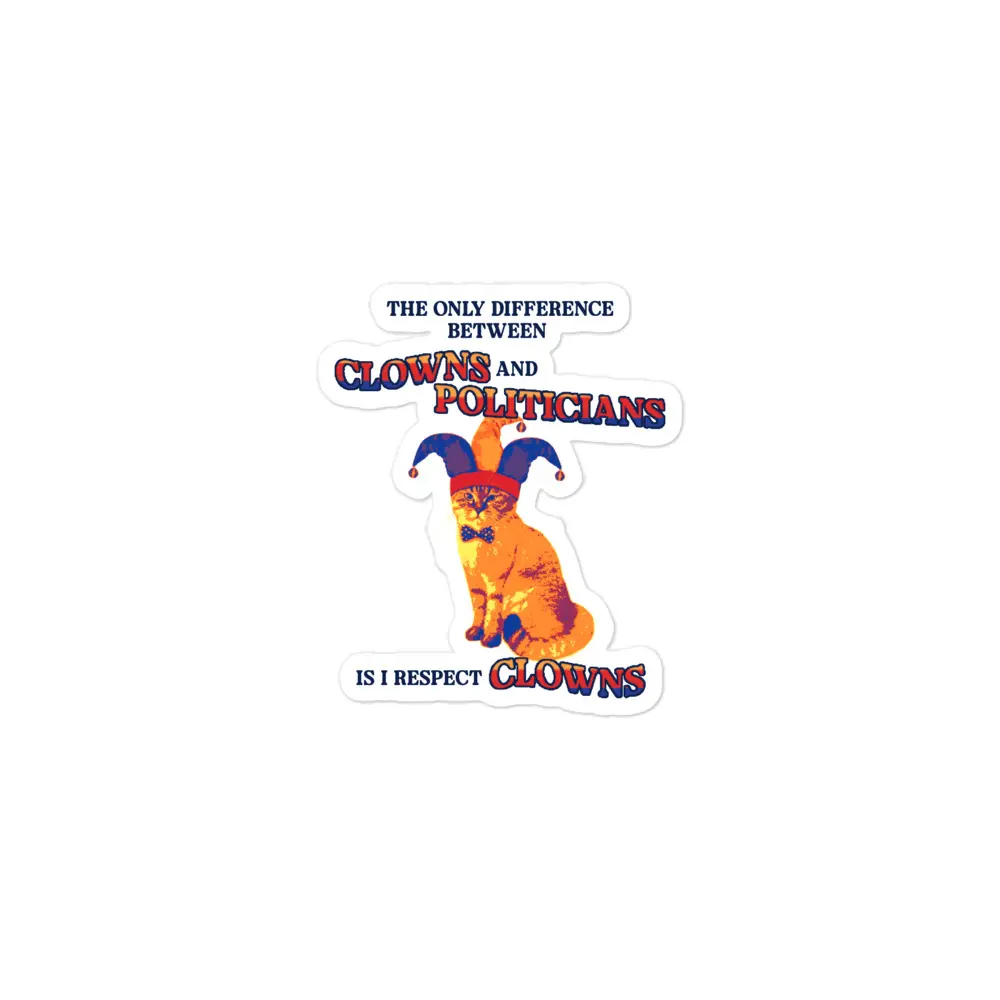 Difference Between Clowns and Politicians sticker