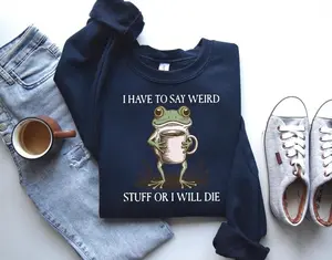 Quirky Frog Sweatshirt – Funny Weird Stuff Quote Crewneck