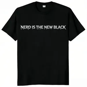 Nerd Is The New Blacks Graphic Tee - Unisex 100% Cotton Short Sleeve, O-neck Moisture-wicking, Trendy Nerd Culture Gifts, Summer Casual Wear