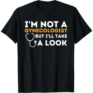 Funny Adult Humor T-Shirt with I'm Not A Gynecologist Quote, Simple Soft Round Neck Short Sleeve Top for Men and Women