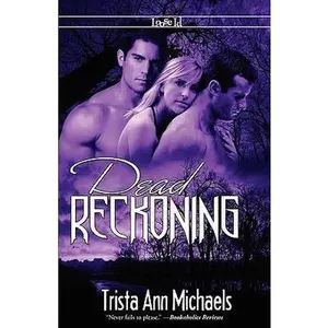 USED-Dead Reckoning by Trista Ann Michaels (Paperback)