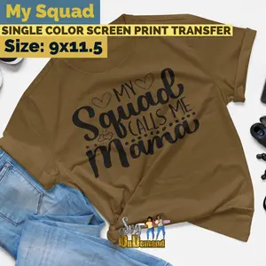 My Squad Screen Print Transfer