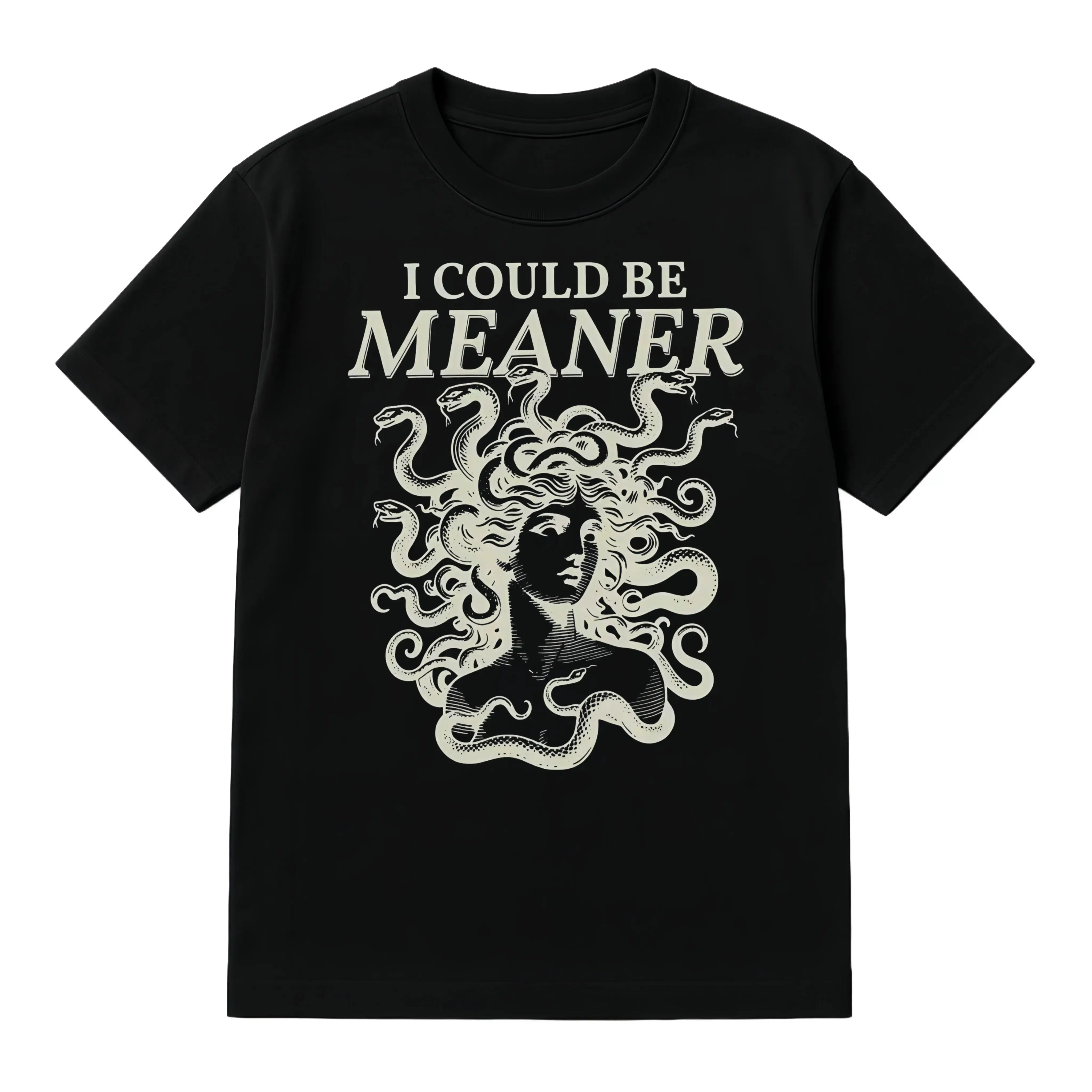 I Could Be Meaner T-Shirt | Medusa Greek Mythology Graphic Tee | Sarcastic Feminist Humor Shirt | Gothic Myth Gift Idea | Casual Streetwear | TikTok Meme Top