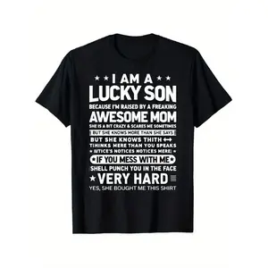Hilarious I Am A Fortunate Son with a Wonderful Mother Graphic T-Shirt - Witty Mother-Son Saying Tee, Unisex Casual Crewneck Short Sleeve Shirt for All, 180Gsm Heavyweight Material, Sizes S-XXXL