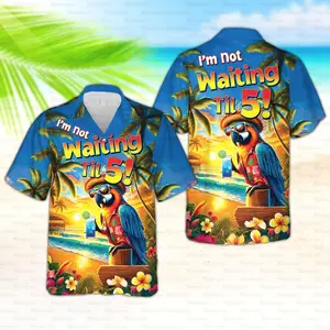 Funny Parrot Hawaiian Shirt, I’m Not Waiting Til 5 Aloha Button Down, Summer Beach Party Shirt, Tropical Vacation Gift for Men Women
