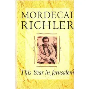 USED-This Year In Jerusalem by Mordecai Richler (Hardcover)
