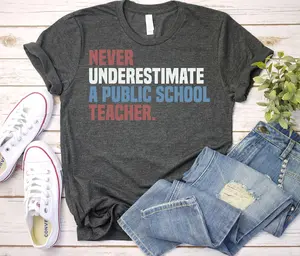 Never Underestimate a Public School Teacher Shirt, Harris Walz T-Shirt, Tim Walz DNC Quote Shirt, Educator Shirt, Kamala Harris Shirt, Vote Shirt