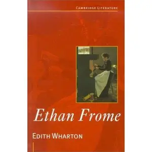 Edith Wharton: Ethan Frome (Cambridge Literature) by Edith Wharton (Paperback) - Used