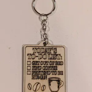 Today's To-Do List Keychain - Get Out of Bed, Find Coffee, Pretend to Be Human - Perfect for Coffee Lovers
