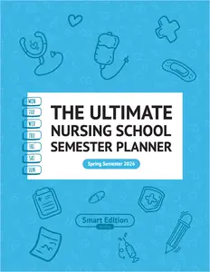 The Ultimate Nursing School Semester Planner for Spring 2026 - 150+ Pages to Organize Motivate and Track Success