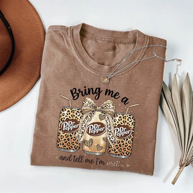 Bring Me A Dr Pepper T-Shirt, Funny Leopard Graphic Tee, Tell Me I'm Pretty, Soda Lover Gift Top Womenswear
