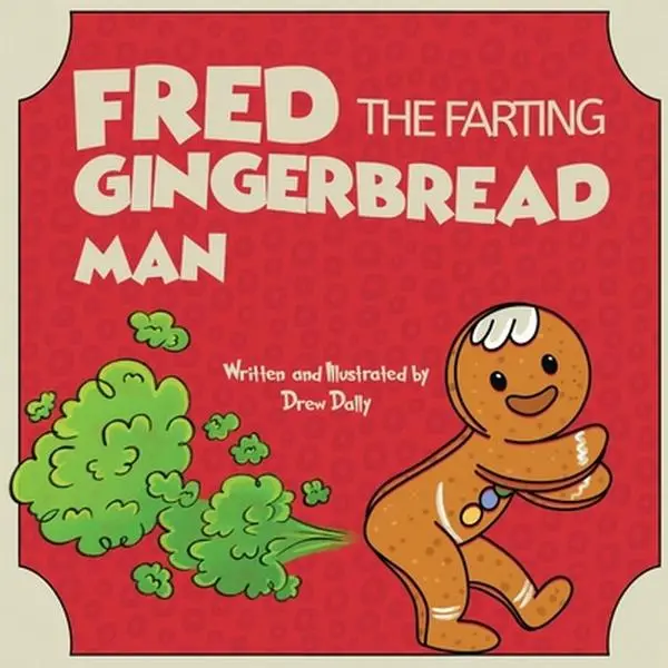 USED-Fred the Farting Gingerbread Man: Stocking Stuffers: Christmas Books For Kids 3-5; 5-7 | A Classic Read Aloud Rhyming Christmas Story About Trust and Family Love, Great Winter Holiday Gifts for Kids by Dally, Drew (Paperback)